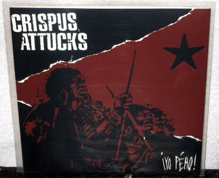 CRISPUS ATTUCKS "Yo Peho!" 7" (Six Weeks)